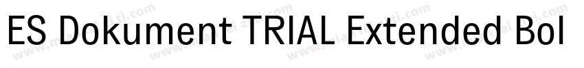 ES Dokument TRIAL Extended Bold字体转换